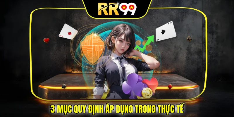 3 mục quy định áp dụng trong thực tế